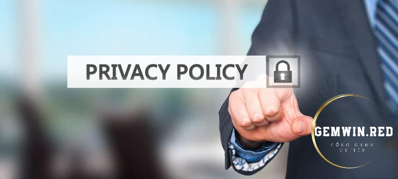 Điểm nổi bật trong chính sách bảo mật Gemwin